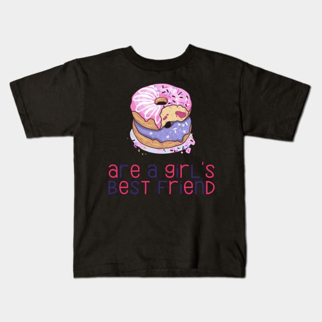 Donuts Are a Girl's Best Friend Funny and Cute Donut Lovers Gift Kids T-Shirt by nathalieaynie